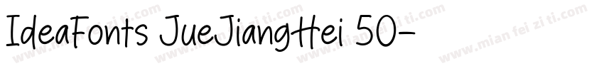 IdeaFonts JueJiangHei 50字体转换
